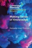 Making Sense of Knowledge Making Sense of Knowledge