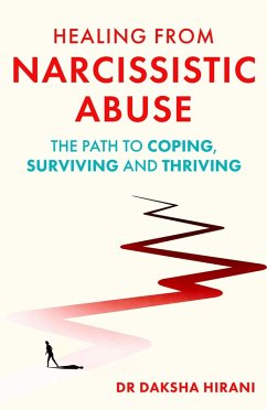 Healing from Narcissistic Abuse - Hirani, Daksha Healing from Narcissistic Abuse - Hirani, Daksha