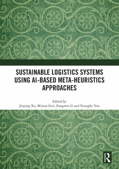 Cover Sustainable Logistics Systems Using AI-based Meta-Heuristics Approaches