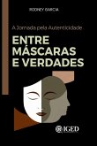 Entre Máscaras E Verdades