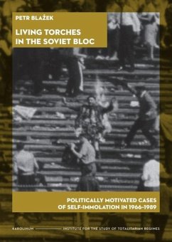 Living Torches in the Soviet Bloc - Blazek, Petr