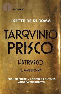 Cover Tarquinio Prisco. L'etrusco. Il quinto re