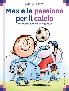 Max e la passione per il calcio - Saint Mars, Dominique de