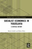 Socialist Economics in Yugoslavia