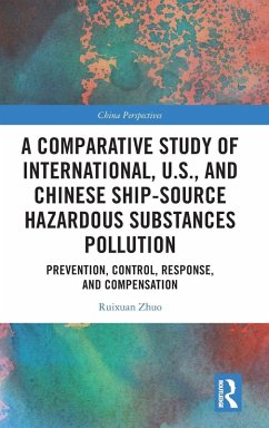 A Comparative Study of International, U.S., and Chinese Ship-Source Hazardous Substances Pollution - Zhuo, Ruixuan