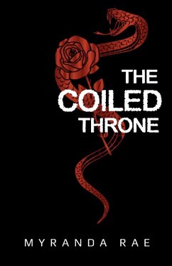The Coiled Throne - Rae, Myranda