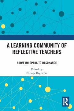 A Learning Community of Reflective Teachers A Learning Community of Reflective Teachers