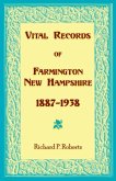 Vital Records of Farmington, New Hampshire 1887-1938