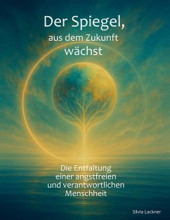 Der Spiegel, aus dem Zukunft wächst Der Spiegel, aus dem Zukunft wächst