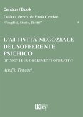 L' attività negoziale del sofferente psichico. Opinioni e suggerimenti operativi