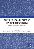 Queer Politics in Times of New Authoritarianisms