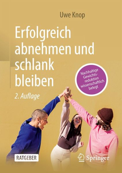 Erfolgreich abnehmen und schlank bleiben