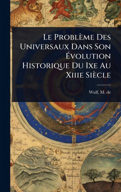 Cover Le Problème Des Universaux Dans Son Ã‰volution Historique Du Ixe Au Xiiie Siècle