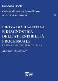 Prova dichiarativa e diagnostica dell'attendibilità processuale. La prassi giudiziaria italiana