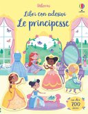 Le principesse. Libri con adesivi Le principesse. Libri con adesivi