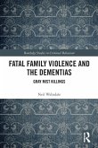 Fatal Family Violence and the Dementias