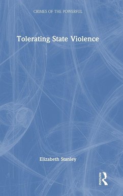 Tolerating State Violence - Stanley, Elizabeth Tolerating State Violence - Stanley, Elizabeth