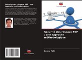 Sécurité des réseaux P2P : une approche méthodologique