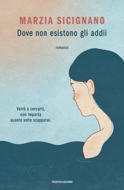 Dove non esistono gli addii - Sicignano, Marzia