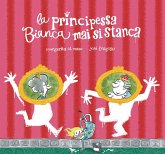 La principessa Bianca mai si stanca La principessa Bianca mai si stanca