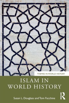 Islam in World History - Douglass, Susan L.; Facchine, Tom