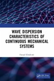 Wave Dispersion Characteristics of Continuous Mechanical Systems¿ Wave Dispersion Characteristics of Continuous Mechanical Systems¿