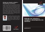 Atitude em relação à religião e desempenho em Química Atitude em relação à religião e desempenho em Química