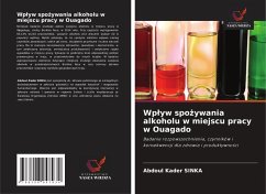 Wp¿yw spo¿ywania alkoholu w miejscu pracy w Ouagado Cover Wp¿yw spo¿ywania alkoholu w miejscu pracy w Ouagado