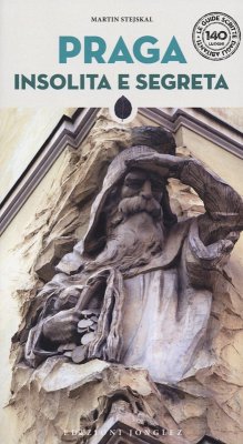Praga insolita e segreta - Stejskal, Martin