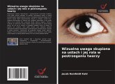 Wizualna uwaga skupiona na ustach i jej rola w postrzeganiu twarzy