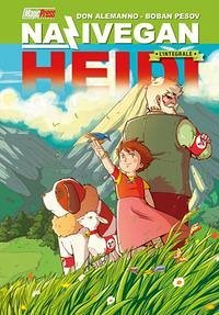 Alemanno, D: NaziVegan Heidi. L'integrale - Alemanno, Don