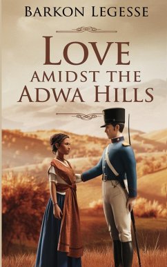 Cover Love Amidst the Adwa Hills