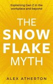 The Snowflake Myth