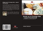 Étude sur le fromage Nak : aspect fonctionnel
