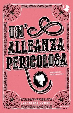 Un' alleanza pericolosa - Cohen, Jennieke