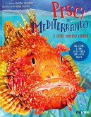 Pesci del Mediterraneo e altri animali marini Pesci del Mediterraneo e altri animali marini