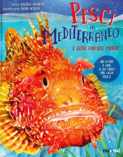 Pesci del Mediterraneo e altri animali marini - Mojetta, Angelo Pesci del Mediterraneo e altri animali marini - Mojetta, Angelo