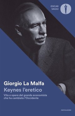 Cover Keynes l'eretico. Vita e opere del grande economista che cambiò l'Occidente