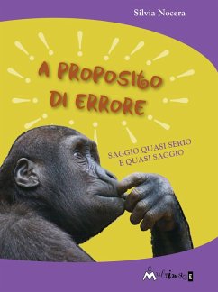 A proposito di errore. Saggio quasi serio e quasi saggio - Nocera, Silvia