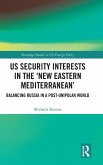 US Security Interests in the 'New Eastern Mediterranean'