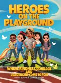 Heroes on the Playground
