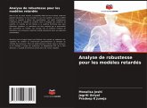 Analyse de robustesse pour les modèles retardés Analyse de robustesse pour les modèles retardés