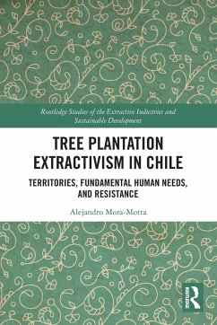 Tree Plantation Extractivism in Chile - Mora-Motta, Alejandro
