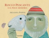 Rocco Pescante e il pesce memoria Rocco Pescante e il pesce memoria