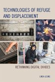 Technologies of Refuge and Displacement Technologies of Refuge and Displacement