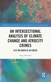 An Intersectional Analysis of Climate Change and Atrocity Crimes An Intersectional Analysis of Climate Change and Atrocity Crimes