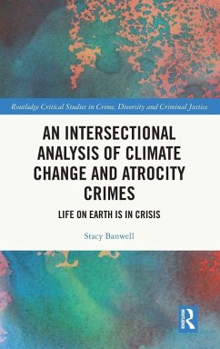 An Intersectional Analysis of Climate Change and Atrocity Crimes - Banwell, Stacy