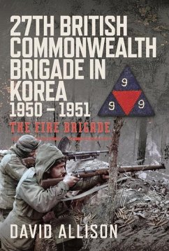 27th British Commonwealth Brigade in Korea 1950 - 1951 - Allison, David