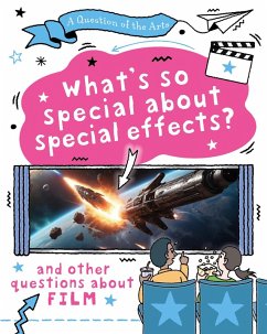 A Question of the Arts: What's So Special About Special Effects? (and other questions about film) - Auld, Mary