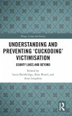 Understanding and Preventing 'Cuckooing' Victimisation